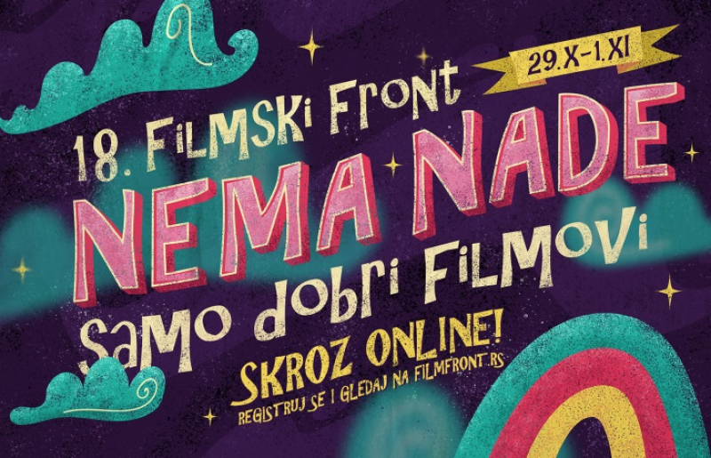 ОД ЧЕТВРТКА 18. ФИЛМСКИ ФРОНТ ПОД СЛОГАНОМ „НЕМА НАДЕ, САМО ДОБРИ ФИЛМОВИ“